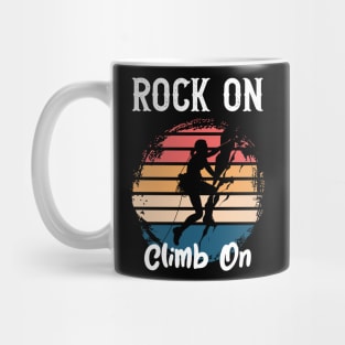 Rock On Climb On Mug